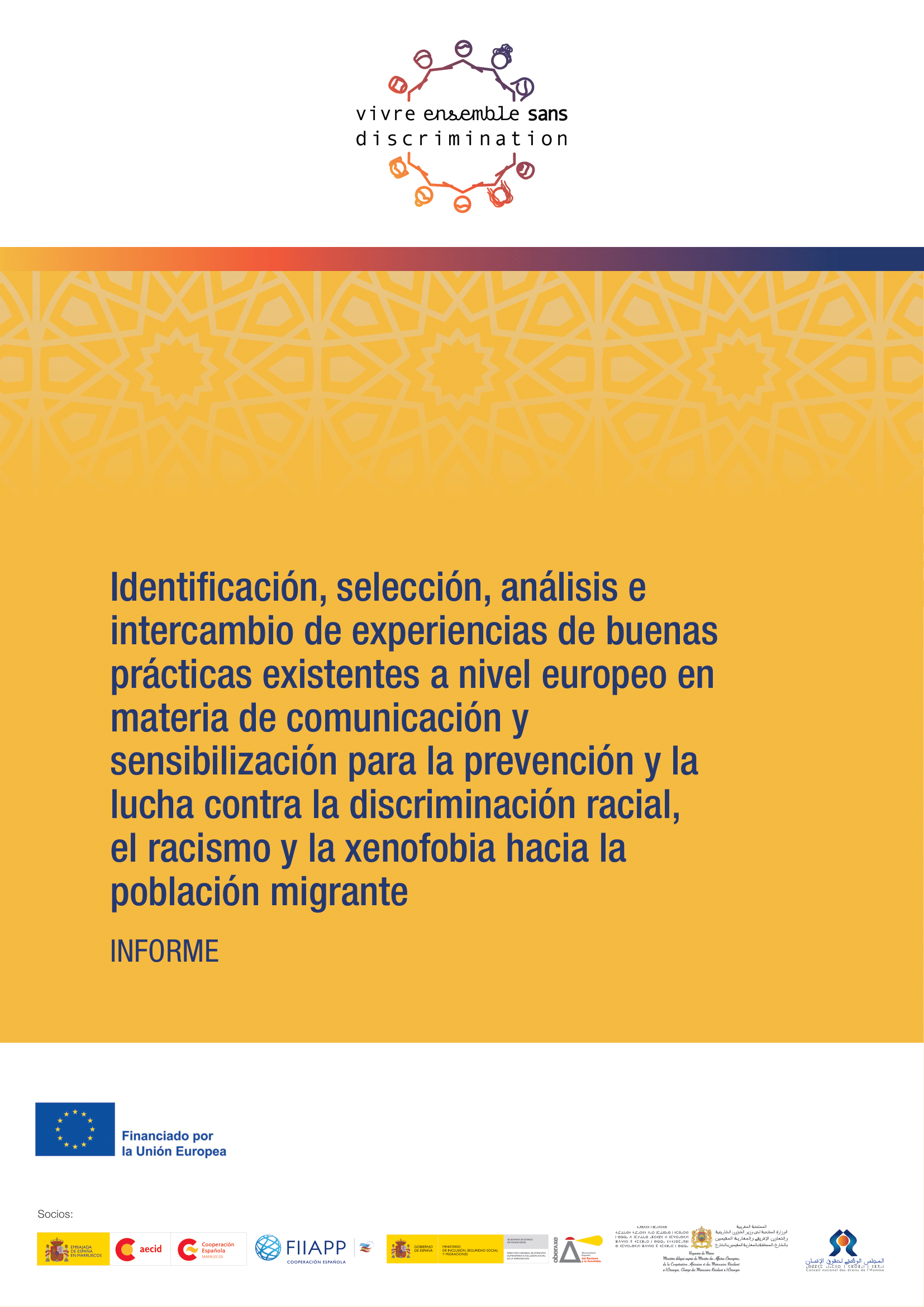 Portada de la publicación 'Identificación, Selección, Análisis e Intercambio de Experiencias de Buenas Prácticas Existentes a Nivel Europeo en Materia de Comunicación y Sensibilización para la Prevención y la Lucha contra la Discriminación Racial, el Racismo y la Xenofobia hacia la Población Migrante - Informe'